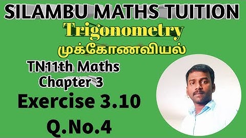 TN 11th maths|Exercise 3.10 Q.no.4|Chapter 3|Trigonometry|Tamilnadu syllabus|11th maths in tamil