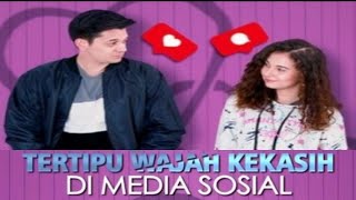 BTS FTV TERTIPU WAJAH KEKASIH DI MEDIA SOSIAL