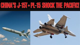 Shocking: China’s J-15T Fighter Just Equipped with Advanced PL-15 Air-To-Air Missiles!