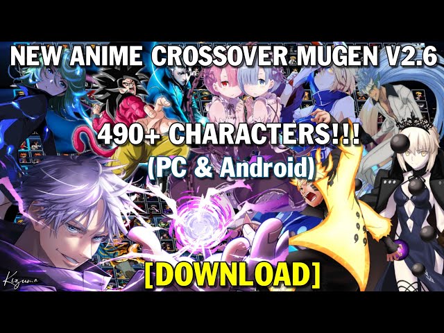 Android] New Anime Crossover MUGEN 290+ Characters