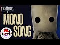 Little Nightmares 2 MONO SONG ft. Chewiecatt | Rockit Gaming [Unofficial Soundtrack]