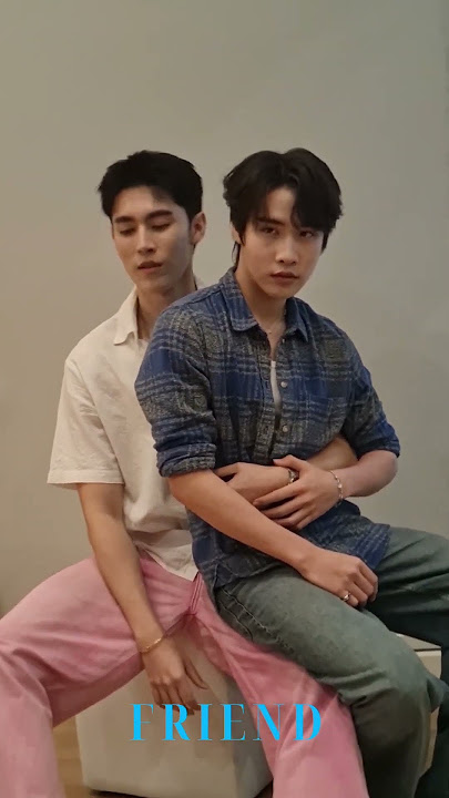 #FriendMagazine #eakent #bl #pop #flirtmilktheseries #poohneel #newpaul ##StarHunterEntertainment