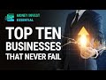 Top 10 Businesses that Never Fail