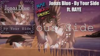 Jonas Blue - By Your Side ft. RAYE (NON AUDIO ONLY DOWNLOAD!)