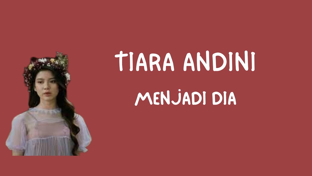 Tiara andini menjadi dia