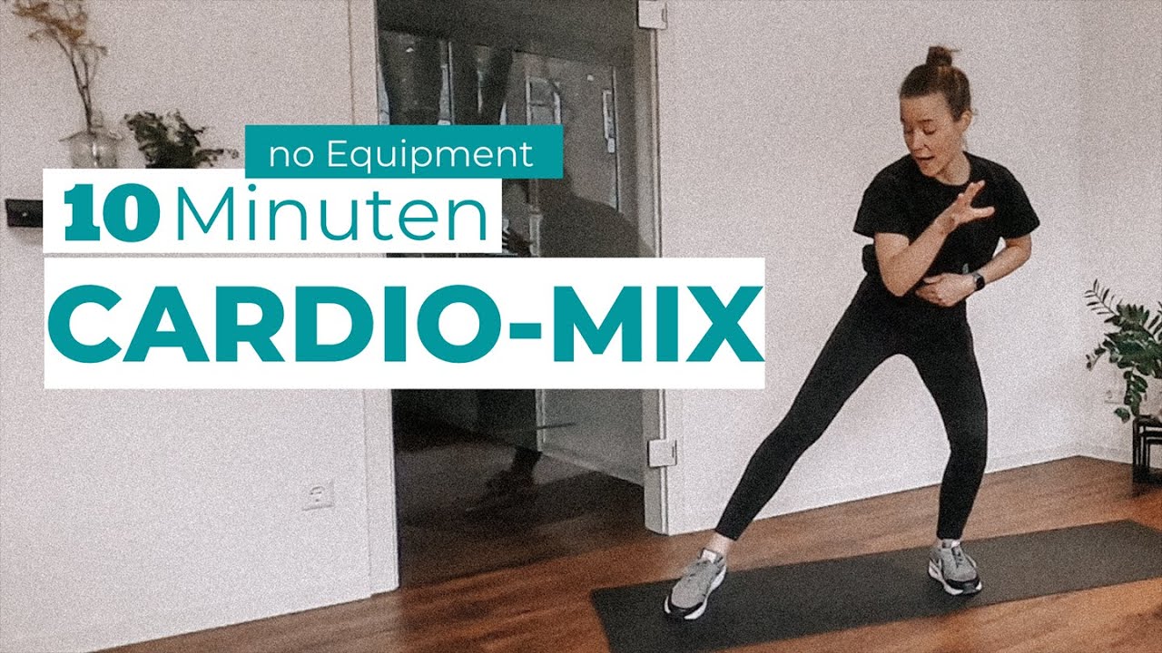 10 Min Cardio-Mix | Cardio Training zuhause | ohne Geräte | für jedes Fitnesslevel