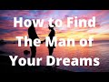 How to Find The Man of Your Dreams