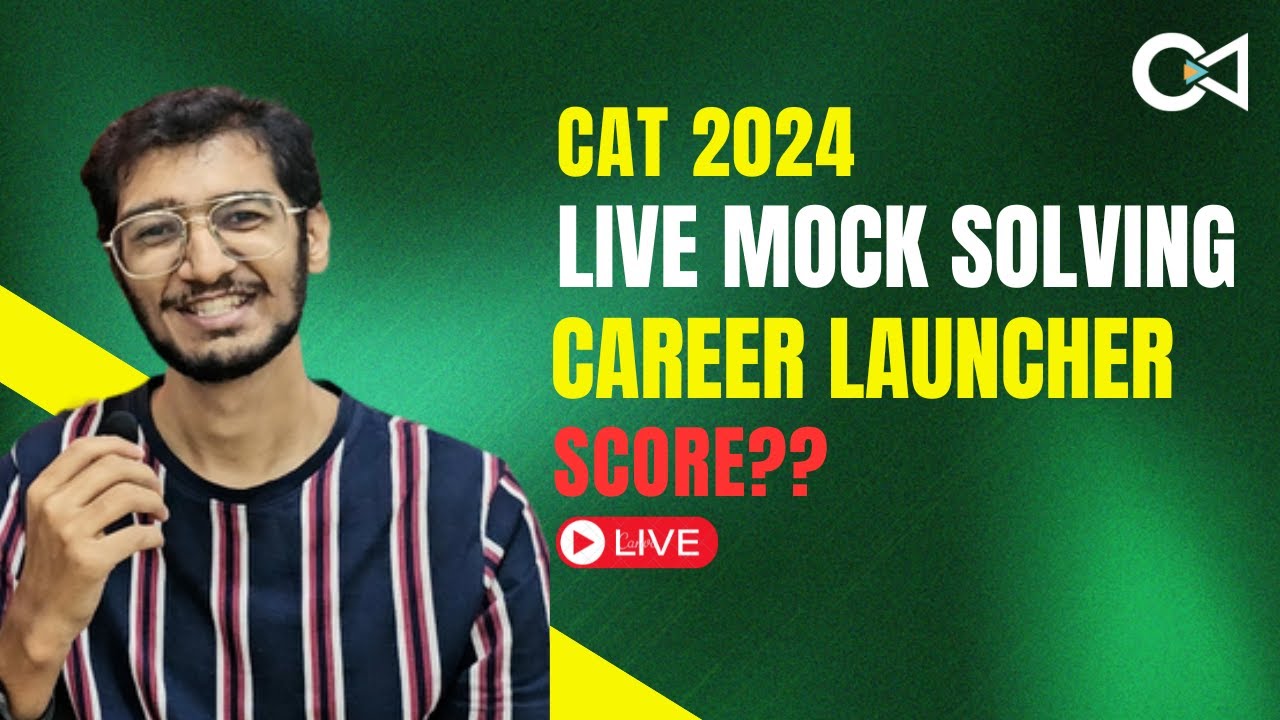 CAT 2024 LIVE Mock Solving | Career Launcher Mock | How to boost your ...