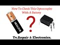 How to check this optocoupler with a battery!