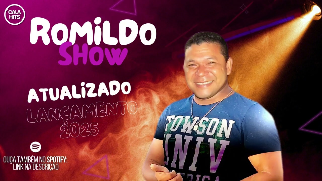 ROMILDO SHOW 2025 ⭐ ARROCHA E SERESTA - CALA HITS