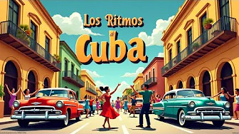 Los Ritmos de Cuba – Mambo, Pachanga, Merengue, Cha Cha Cha, Son Cubano para Bailar sin Parar