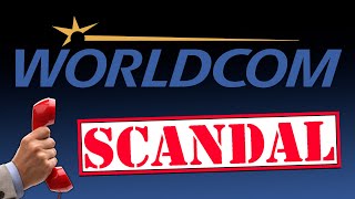 The WorldCom Scandal - A Simple Overview