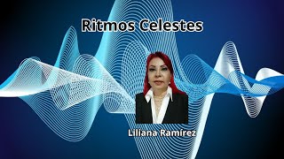 Aprendamos acerca de Ritmos Celestes. Ariel Zvi con la Astróloga Liliana Ramírez