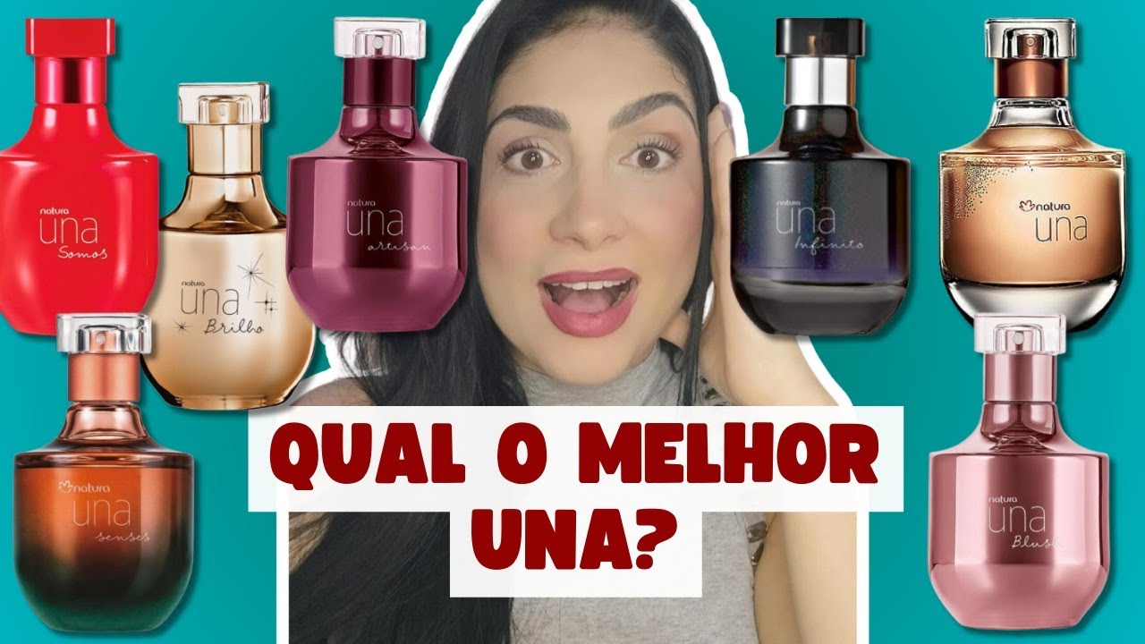 RESENHA LINHA NATURA UNA - QUAL O MELHOR UNA?