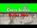 Green Screen Bullet Hole || Bullet Shot || Green Screen Effects || VFX