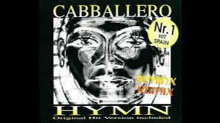 Cabballero - Hymn (Sphinx-Club-Remix) (1994) 🎹❕✔👣👯♀️🎼🔊