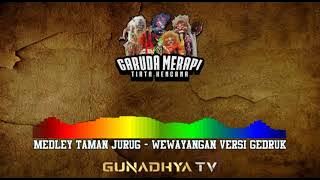 Medley Taman Jurug - Wewayangan Versi Gedruk Garuda Merapi Tirta Kencana