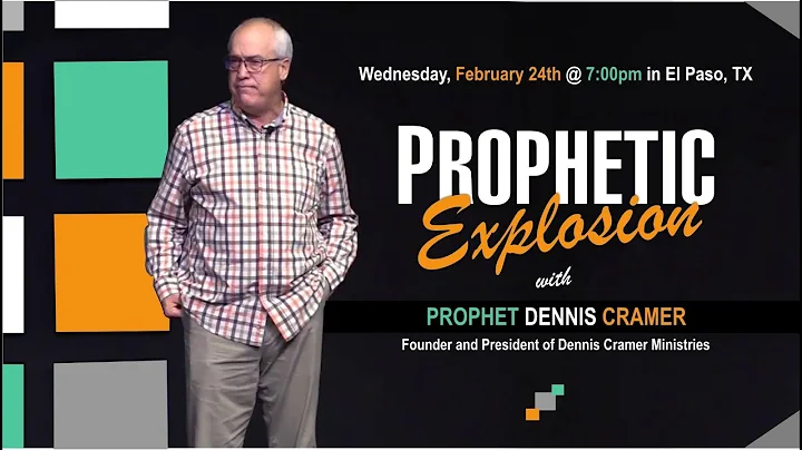 A Prophetic Explosion w/ Prophet Dennis Cramer, Jo...