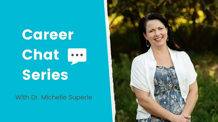 Career Chat Series with Dr. Michelle Superle