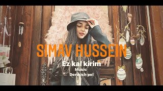 Simav Hussein Ez kal kirim Cover 2022 mix By Derwish Pel Resimi