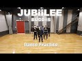 BUDDiiS「JUBiiLEE」Dance Practice