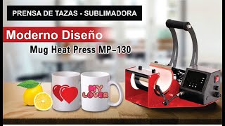 PRENSA DE SUBLIMACION TAZAS - MOD. MP130