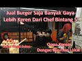 Jual Burger Saja Banyak Gaya Lebih Keren dari Chef Bintang 5 | Daeng Burger Makassar | BTP Makassar