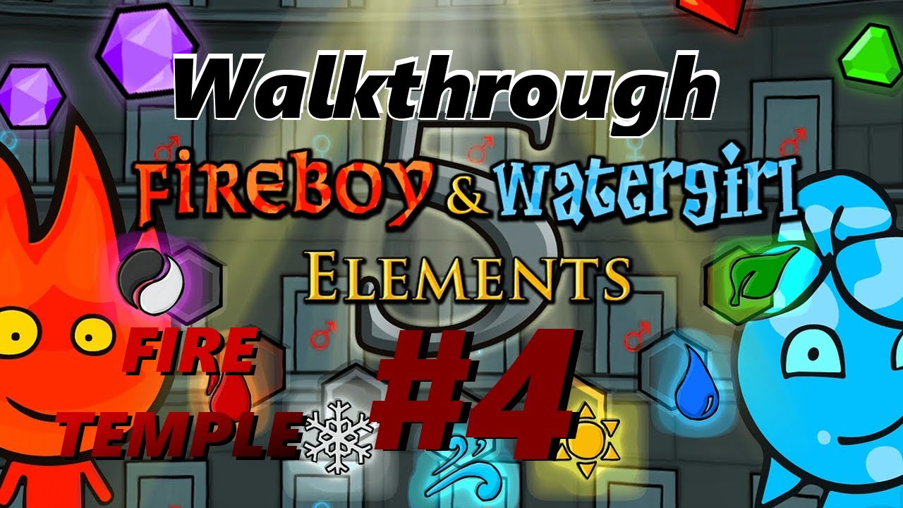 Fireboy And Watergirl [Level 4 FIRE TEMPLE] 