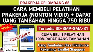 Gelombang 66❗ CARA MEMBELI PELATIHAN PRAKERJA 2024 KELAS MANDIRI DAPAT UANG TAMBAHAN 750 RB