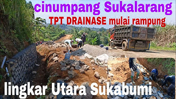 LINGKAR UTARA SUKABUMI TERKINI !! MULAI RAMPUNG DRAINASE NYA