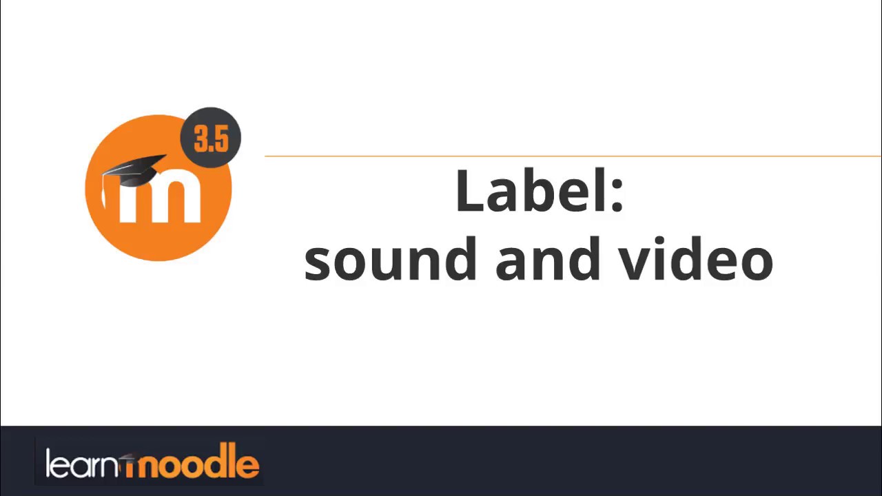Sound and Video (Label) in Moodle 3.5 - YouTube