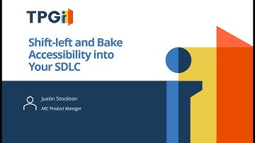 Shift-left and Bake Accessibility into Your SDLC