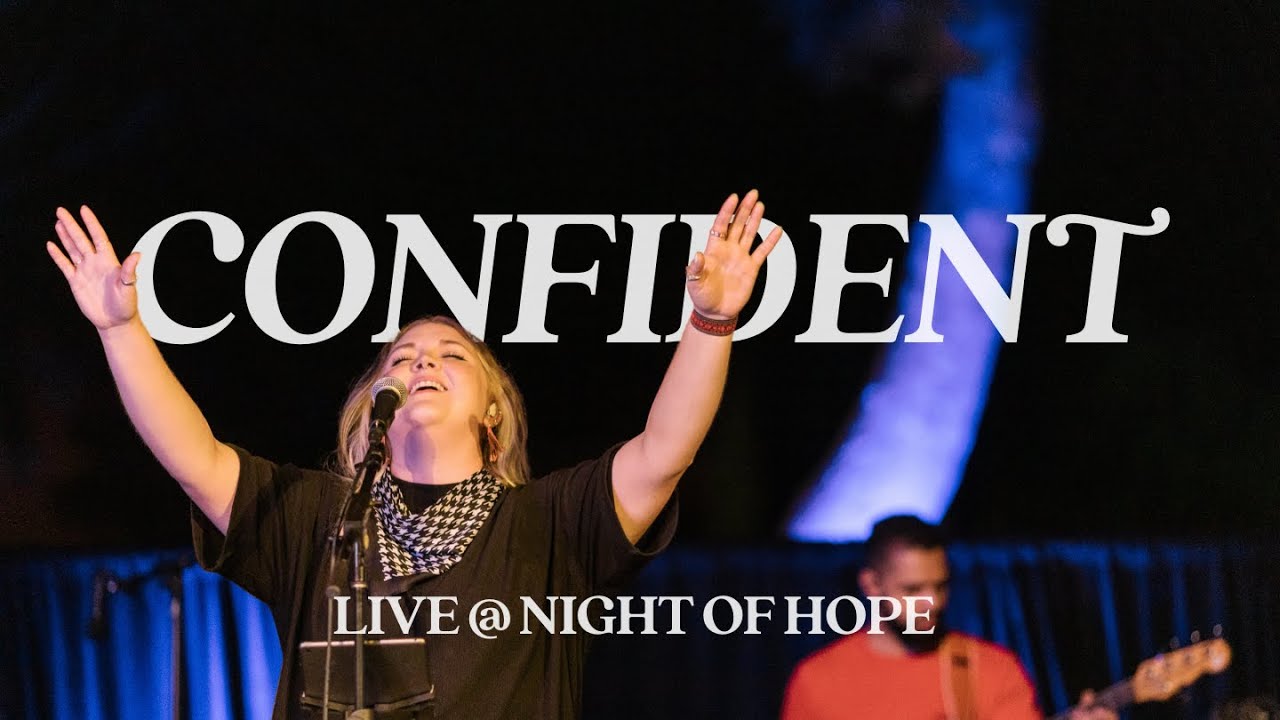 Confident // Live at Night of Hope