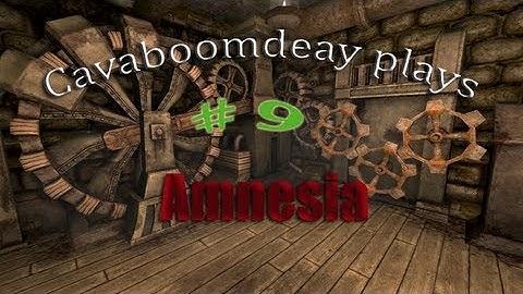 Revamped- Amnesia: The Dark Descent - I