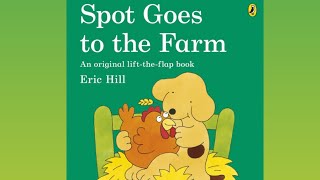 Spot Spot Goes To The Farm Short English Stories Read Aloud Book Bedtime Stories Baby Books