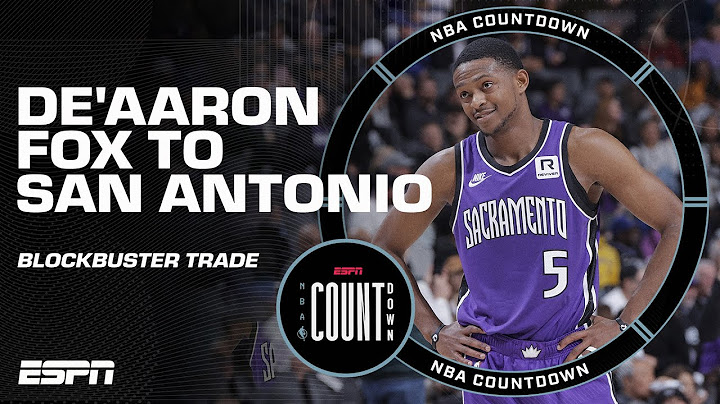 BREAKING: Sacramento trades De'Aaron Fox to Spurs, Kings get Zach LaVine in deal | NBA on ESPN