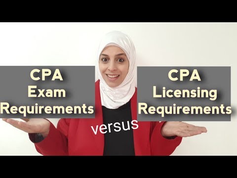 CPA Exam Requirements Versus CPA License Requirements