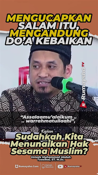 Mengucapkan Salam Mengandung Do'a Kebaikan - Rumaysho TV