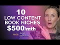10 Low Content Book Niches That Make $500/month - Amazon KDP Niche Research