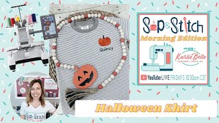 Sip & Stitch LIVE Beginner Machine Embroidery Tutorial: Halloween Shirt on PR680W
