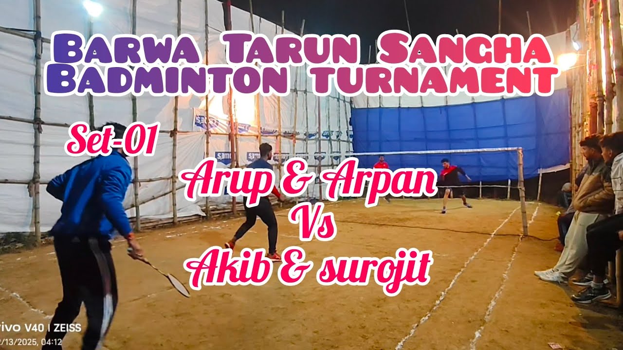 Arup & arpan VS akib & surojit set-OI outdoor badminton tournament #bwf #badmintolovers 