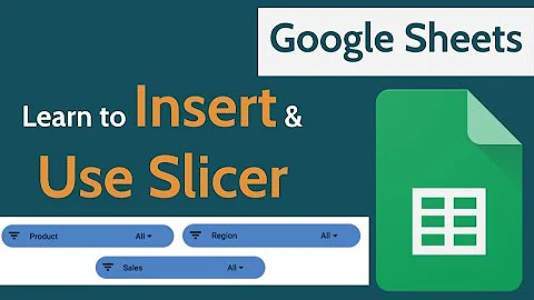 Master Google Sheets Slicer: Quick Guide to Insert and Use Filters