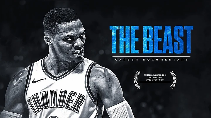 THE BEAST - Russell Westbrook - 2023 Documentary