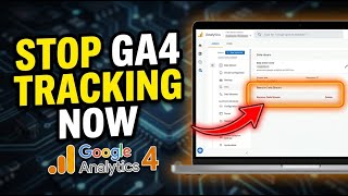 How to withdraw from GA4 property and stop tracking unwanted pages - Step By Step