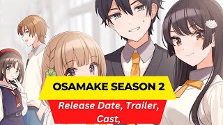 Osamake Season 2 Release Date | Trailer | Cast | Expectation | Ending Explained