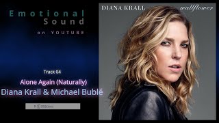 [고음질 음원] Diana Krall - Alone Again (Naturally)  (Feat. Michael Bublé 한국인이 유독 좋아하는^^ 여가수 다이애나 크롤)