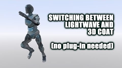 Switching Between 3DCoat and LightWave 2019 (no plug-in required)