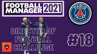 FM21 | PARIS ST GERMAIN | DOF CHALLENGE | EPISODE EIGHTEEN | CLUB WORLD CUP | FOOTBALL MANAGER 2021