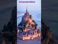 El increíble Mont-Saint-Michel🥰😮 #curiosidades #datoscurisos #viajes #youtubeshorts #sabiasque