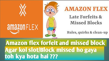 Amazon flex || Forfeit/Missed block kya hota hai ??|| Apka Account band ho sakta hai ??👇